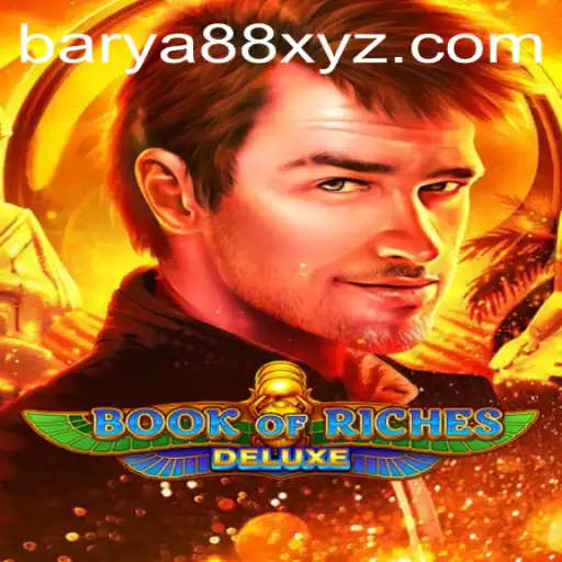 Explore the Adventure of Book of Riches Deluxe with BARYA88